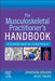 The Musculoskeletal Practitioner's Handbook: An Essential Guide for Clinical Practice by Jonathan Kenyon