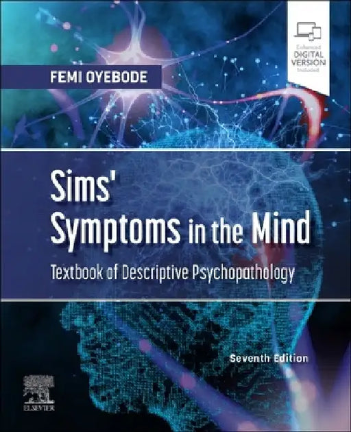 Sims' Symptoms in the Mind: Textbook of Descriptive Psychopathology by Femi Oyebode