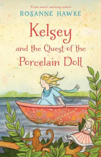 Kelsey and the Quest of the Porcelain Doll by Rosanne Hawke