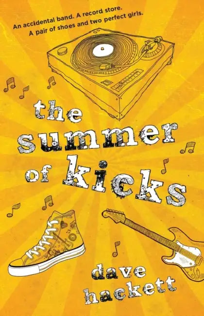 The Summer Of Kicks by Dave Hackett