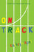 On Track by Kathryn Apel