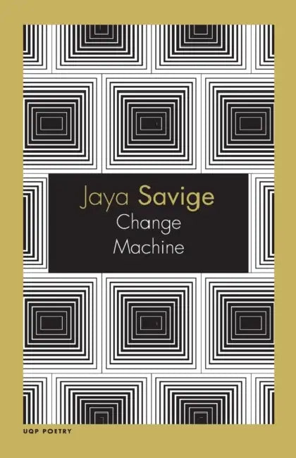 Change Machine by Jaya Savige
