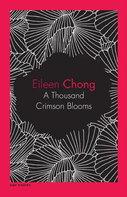 A Thousand Crimson Blooms by Eileen Chong