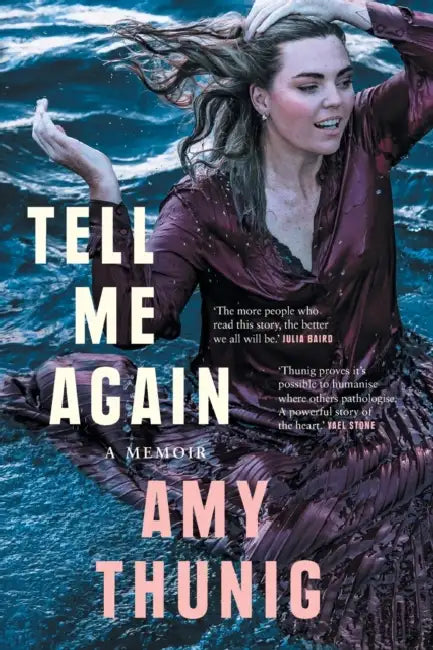 Tell Me Again: A Memoir by Amy Thunig