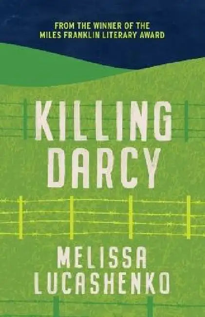 Killing Darcy by Melissa Lucashenko