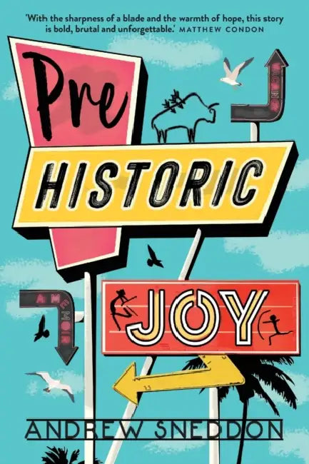 Prehistoric Joy by Andrew Sneddon