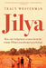 Jilya: How One Indigenous Woman from the Remote Pilbara Transformed Psychology by Tracy Westerman