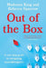 Out of the Box: A One-Stop Guide to Navigating Neurodivergence by Rebecca Sparrow, Madonna King