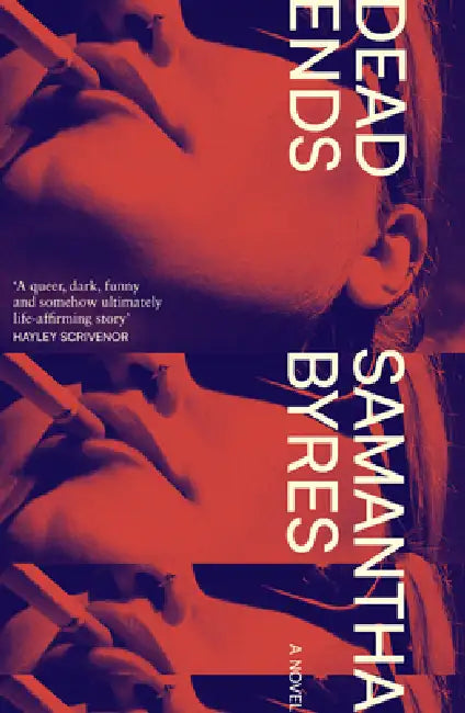 Dead Ends by Samantha Byres