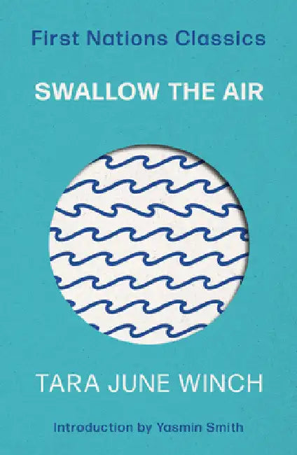 Swallow the Air by Winch, Tara June