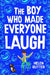 The Boy Who Made Everyone Laugh by Helen Rutter