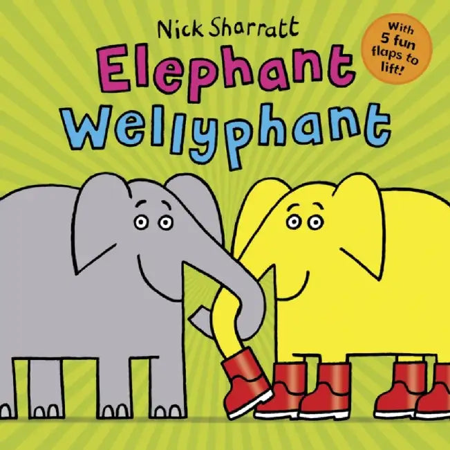 Elephant Wellyphant NE PB by Nick Sharratt