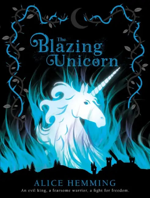 The Blazing Unicorn by Alice Hemming