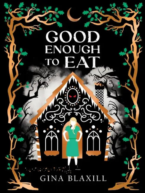 Good Enough to Eat by Gina Blaxill