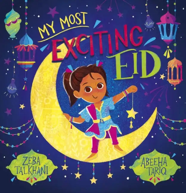 My Most Exciting Eid (PB) by Zeba Talkhani