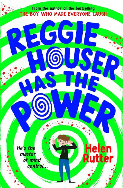 Reggie Houser Has the Power by Helen Rutter