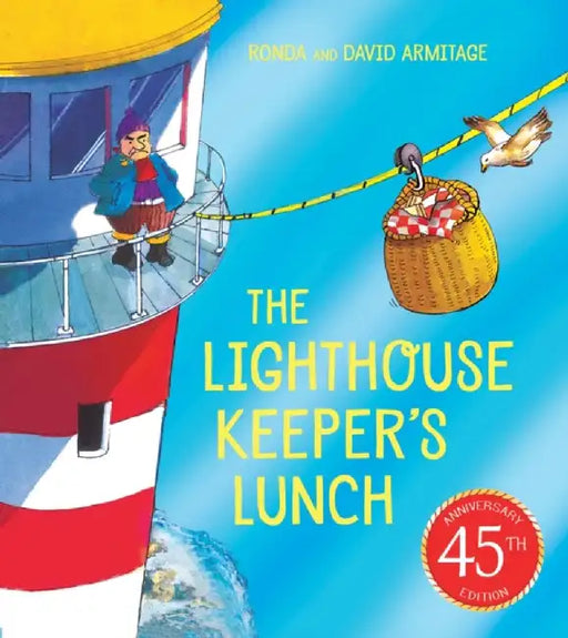 The Lighthouse Keeper's Lunch (45th anniversary edition) by Ronda Armitage