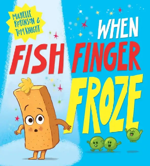 When Fish Finger Froze (PB) by Michelle Robinson