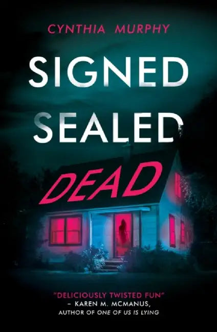 Signed Sealed Dead by Cynthia Murphy