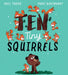 Ten Tiny Squirrels by Kael Tudor