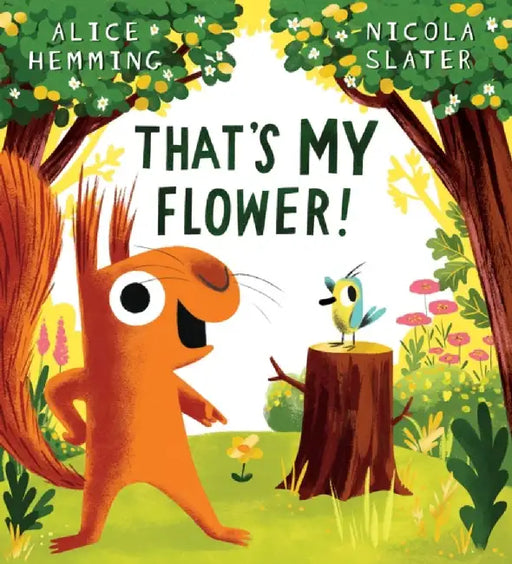 That's MY Flower by Alice Hemming