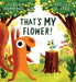 That's MY Flower by Alice Hemming