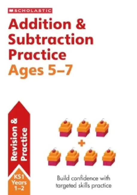 Addition & Subtraction Practice Ages 5-7 by Paul Hollin