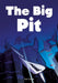 The Big Pit (Set 03) by Zoe Clarke