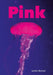 Pink (Set 04) by Sasha Morton