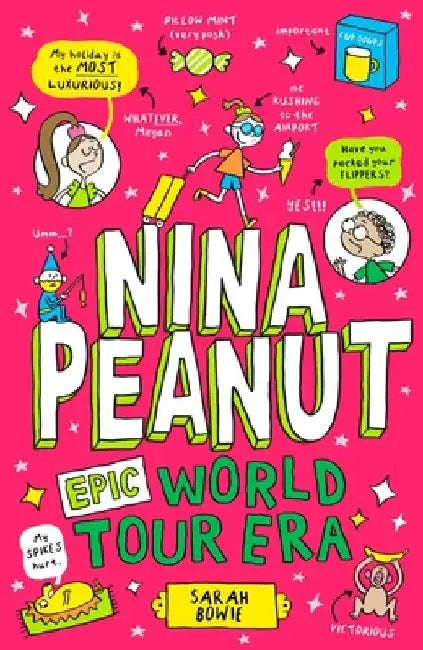 Nina Peanut: Epic World Tour Era (Book 3) by Sarah Bowie