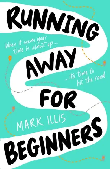 Running Away for Beginners by Mark Illis