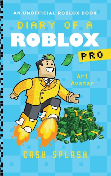 Diary of a Roblox Pro #7: Cash Splash by Ari Avatar