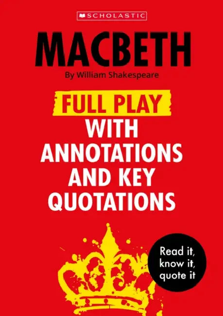 Macbeth: Full Play with Annotations and Key Quotations by William Shakespeare