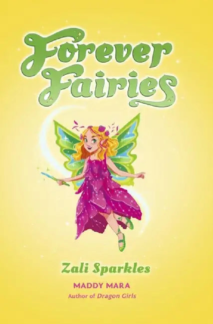 Forever Fairies: Zali Sparkles by Maddy Mara