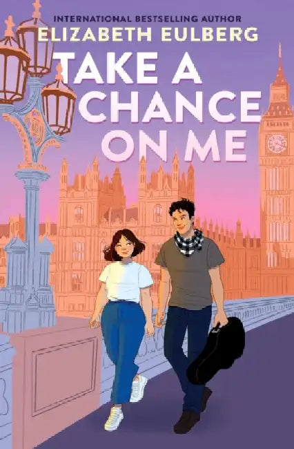 Take a Chance on Me by Elizabeth Eulberg