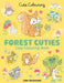 Forest Cuties: Colouring Book by Scholastic