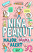 Nina Peanut: Major Drama Alert (Book 4) by Sarah Bowie