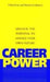 Career Power: Unlock the Potential to Manage Your Own Future by Hilton Catt, Patricia Scudamore
