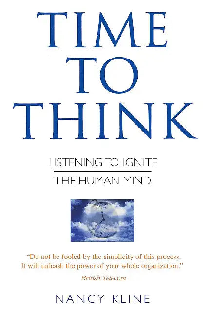 Time to Think by Nancy Kline