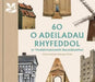 60 o Adeiladau Rhyfeddol yr Ymddiriedolaeth Genedlaethol by Elizabeth Green