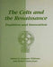 Celts and the Renaissance H/B: Tradition and Innovation - International Conference Proceedings by Glanmor Williams, Robert Owen Jones