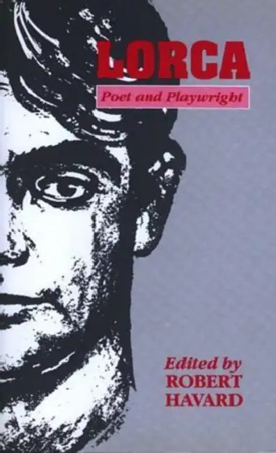 Lorca: Poet and Playwright by Andrea Stewart