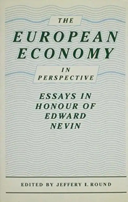 The European Economy in Perspective by Jeffery Round