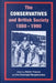 The Conservatives and British Society, 1880-1990 by Ina Francis, Martin Francis, Ina Zweniger-Bargielowska