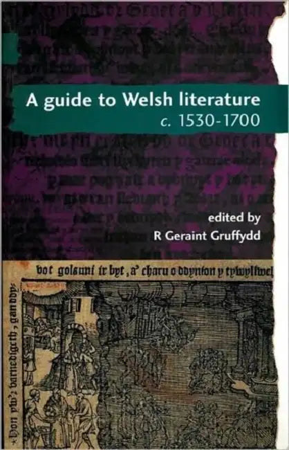 A Guide to Welsh Literature: 1530-1700 by A. O. H. Jarman, Geraint Gruffydd