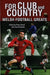 For Club and Country: Welsh Football Greats by Peter Stead, Huw Richards