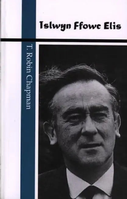 Islwyn Ffowc Elis by T. Robin Chapman