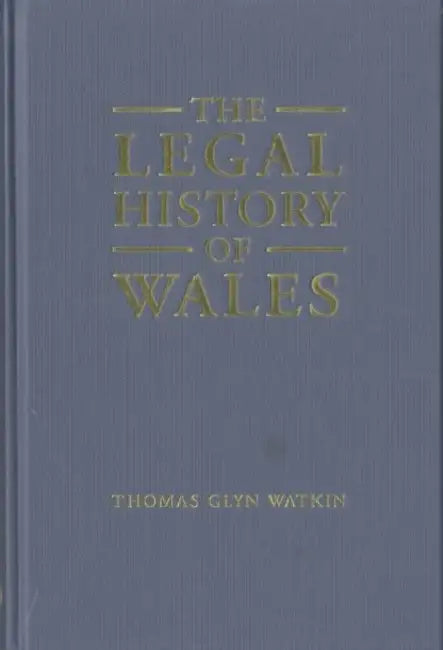 The Legal History of Wales by Catriona L. (University of Tasmania) Hurd
