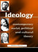 Ideology: Contemporary Social, Political and Cultural Theory by Robert Porter