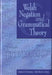 Welsh Negation and Grammatical Theory by Robert D. Borsley, Bob Morris Jones
